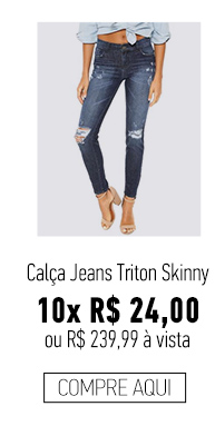 Calça Jeans Triton Skinny